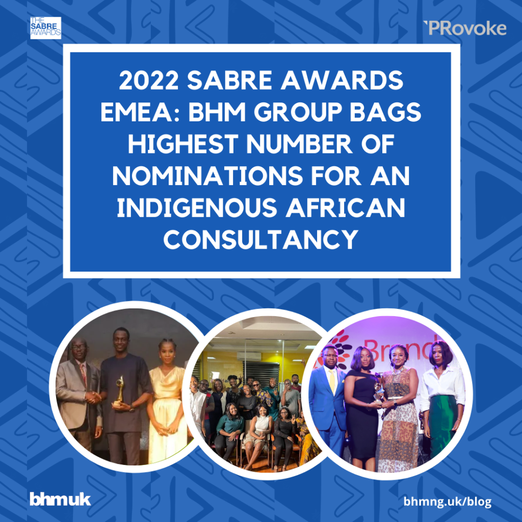 SABRE Awards EMEA 2022: BHM Group Bags Highest Number of Nominations For An Indigenous African Consultancy